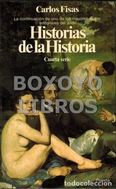 Libros de segunda mano: FISAS, Carlos. Historias de la Historia. Cuarta serie - Foto 1