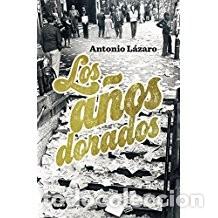 Libros de segunda mano: LOS A&Ntilde;OS DORADOS - Foto 1