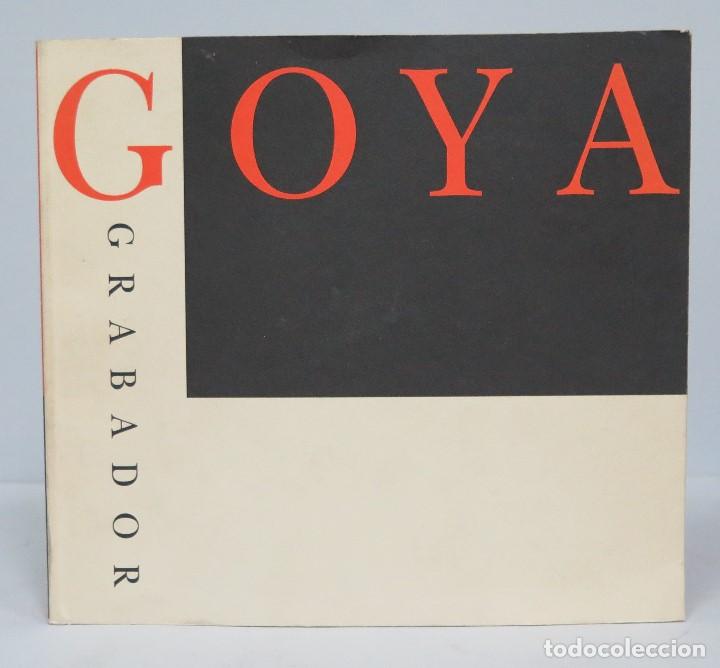 Libros de segunda mano: GOYA. GRABADOR. ILUSTRADO - Foto 1