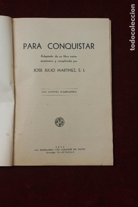 Libros de segunda mano: PARA CONQUISTAR ADAPTACION JOSE JULIO MARTINEZ, 1944 - Foto 2