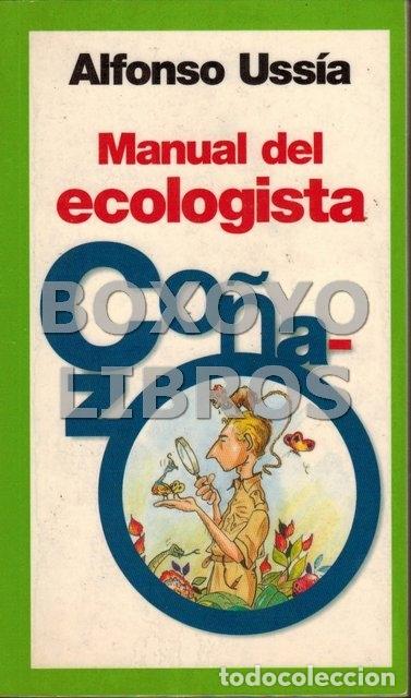 Libros de segunda mano: USS&Iacute;A, Alfonso. Manual del ecologista co&ntilde;azo - Foto 1