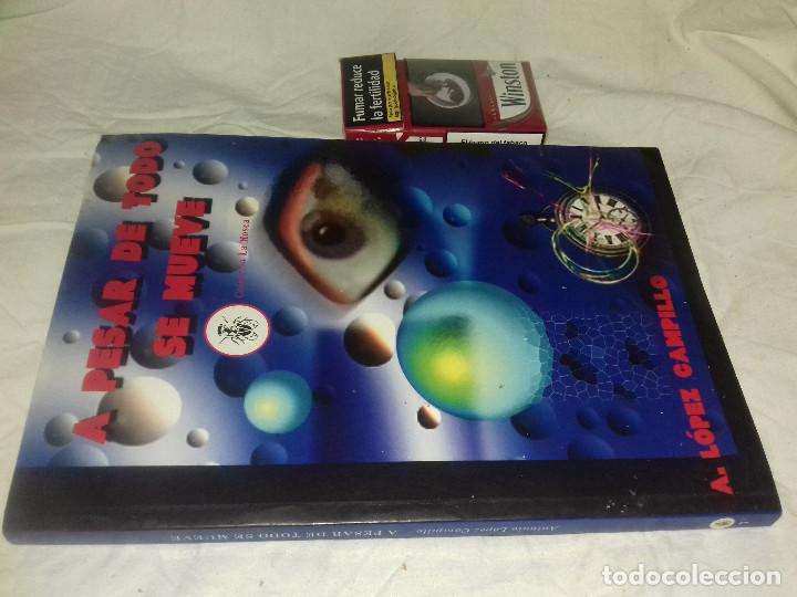 Libros de segunda mano: A PESAR DE TODO SE MUEVE-A. LOPEZ CAMPILLO-COLECCION LA MOSCA - Foto 2