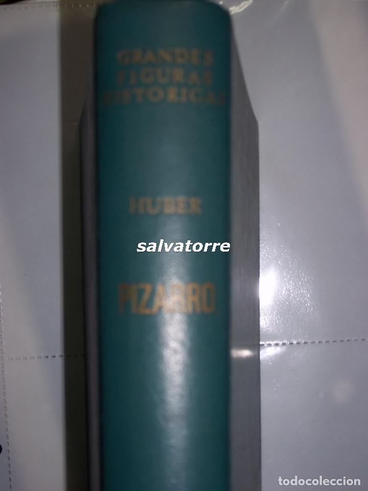 Libros de segunda mano: SIEGFRIED HUBER. PIZARRO. EDICIONES GRIJALBO. 1966 - Foto 1