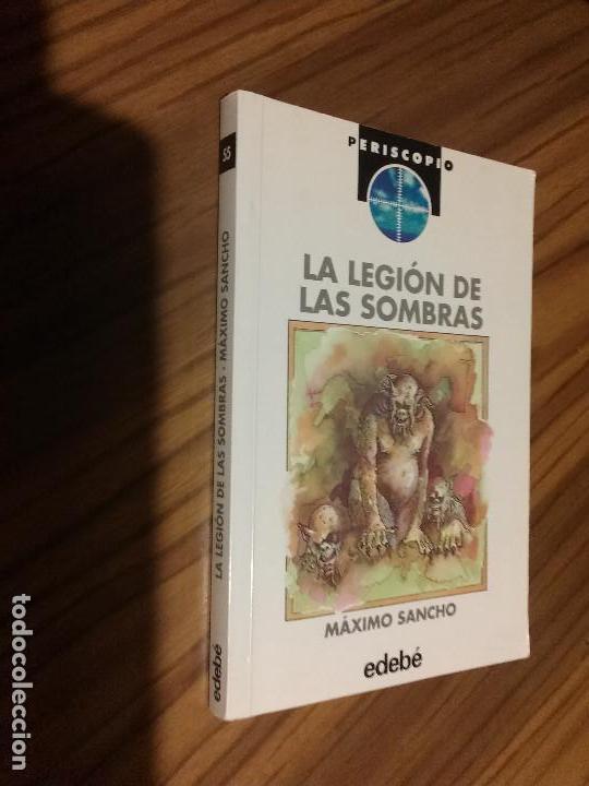 Libros de segunda mano: LA LEGI&Oacute;N DE LAS SOMBRAS. MAXIMO SANCHO. EDEB&Eacute;. R&Uacute;STICA. BUEN ESTADO. - Foto 1