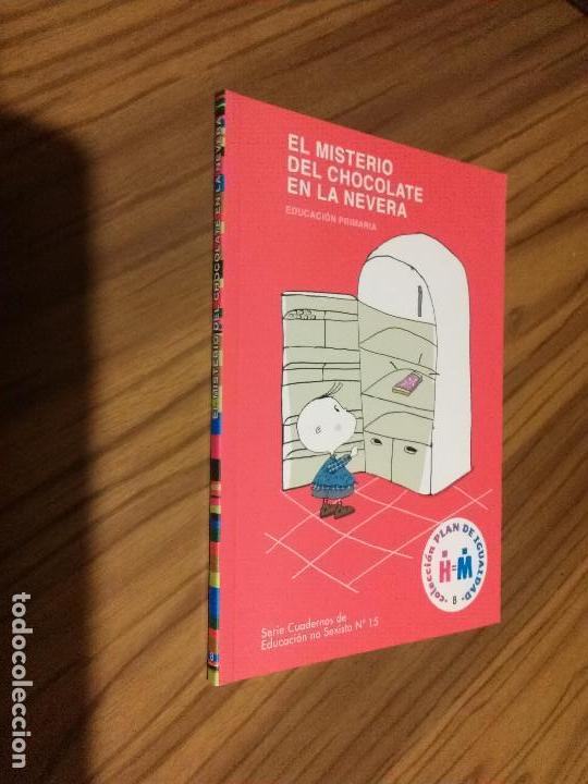 Livres d'occasion: EL MISTERIO DEL CHOCOLATE EN LA NEVERA. EDUCACI&Oacute;N PRIMARIA. PLAN DE IGUALDAD. R&Uacute;STICA. RARO