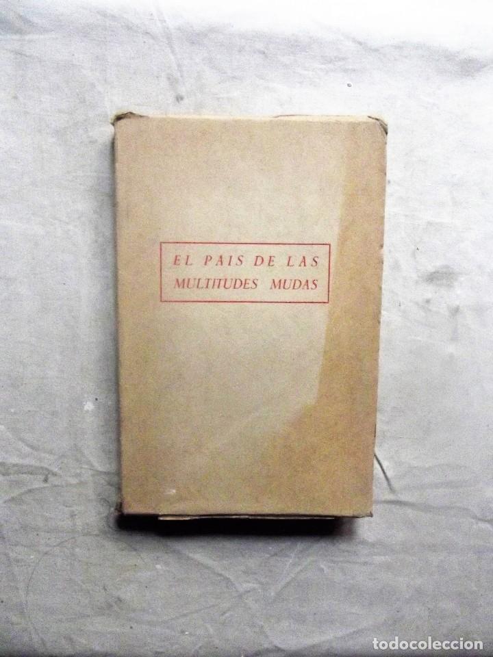 Libros de segunda mano: EL PAIS DE LAS MULTITUDES MUDAS DE KLAUS ACKERMANN - Foto 1