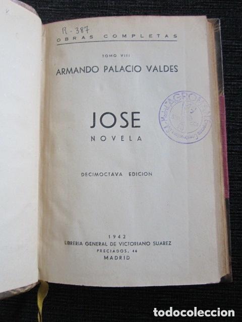 Libros de segunda mano: JOS&Eacute;. ARMANDO PALACIO VALDES. NOVELA. A&Ntilde;O 1942 - Foto 2