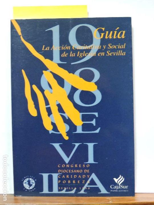 Second hand books: Gu&iacute;a de la Acci&oacute;n Caritativa y Social de la Iglesia en Sevilla. Iglesias de Ussel, J. Caston Boyer,P
