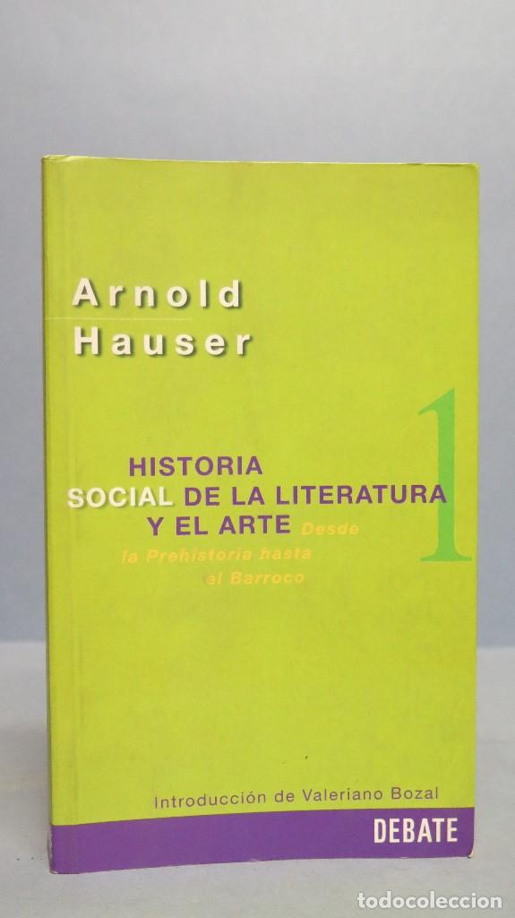 Libros de segunda mano: HISTORIA SOCIAL DE LA LITERATURA Y EL ARTE. DESE LA PREHISTORIA HASTA BARROC. ARNOLD HAUSER