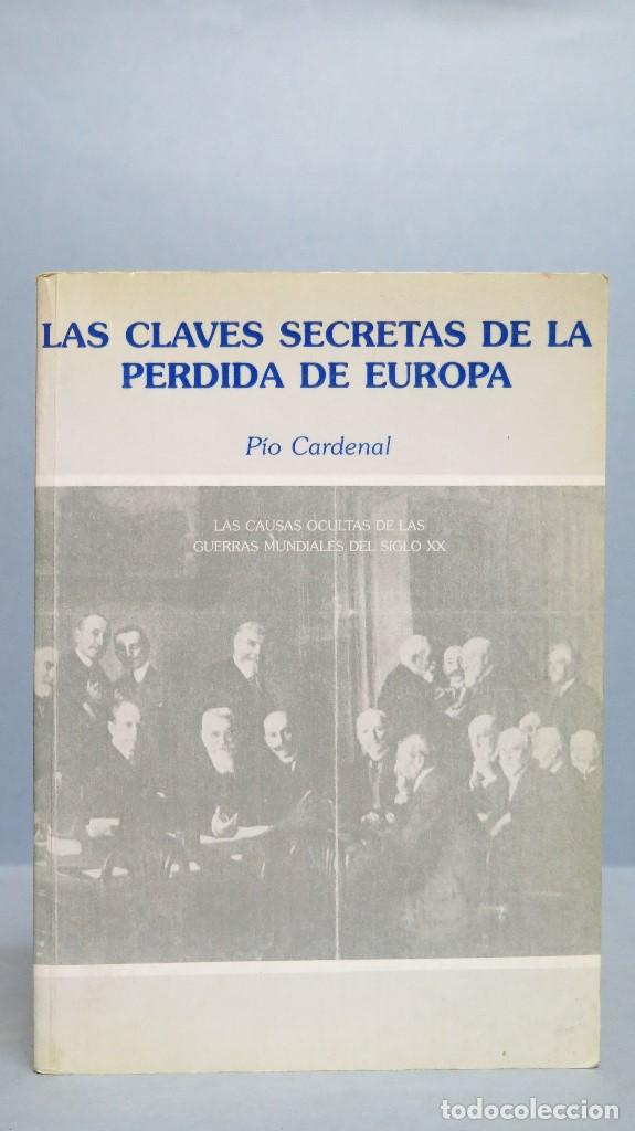 Second hand books: Las claves secretas de la p&eacute;rdida de Europa. Las causas ocultas de las dos Guerras Mundiales del sig