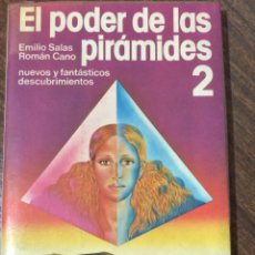 Libros de segunda mano: EL PODER DE LAS PIRÁMIDES 2 - EMILIO SALAS Y ROMAN CANO. Lote 81722356