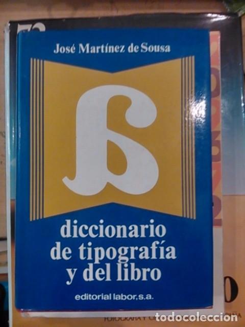 Libros de segunda mano: DICCIONARIO DE TIPOGRAF&Iacute;A Y DEL LIBRO (Barcelona, 1974) - Foto 1
