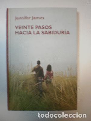 Libros de segunda mano: VEINTE PASOS HACIA LA SABIDUR&Iacute;A - JAMES, JENNIFER - Foto 1