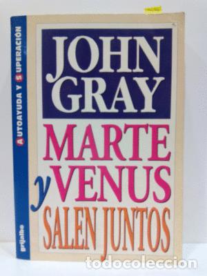 Libros de segunda mano: MARTE Y VENUS SALEN JUNTOS - GRAY, JOHN - Foto 1