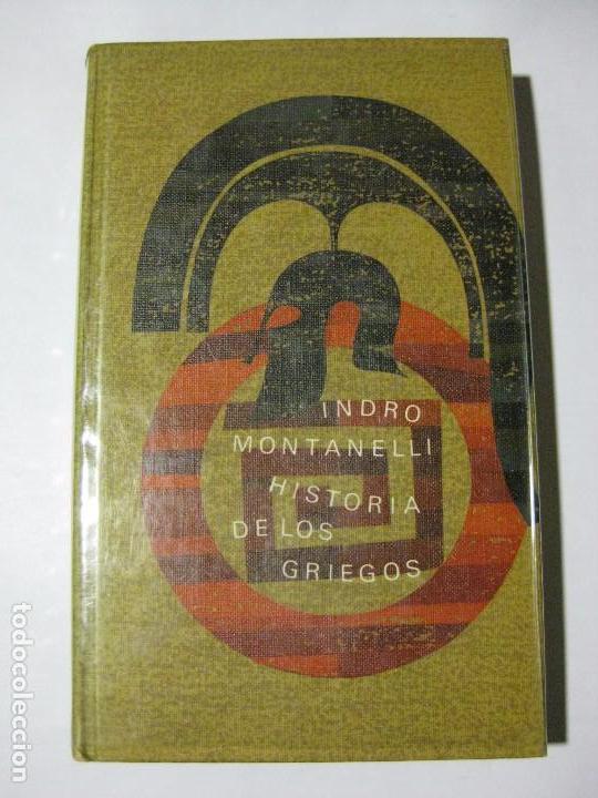 Libros de segunda mano: HISTORIA DE LOS GRIEGOS - INDRO MONTANELLI - C&Iacute;RCULO DE LECTORES - 1966 - Foto 1