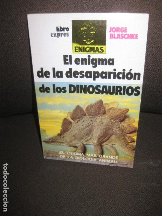 Libros de segunda mano: EL ENIGMA DE LA DESAPARICION DE LOS DINOSAURIOS. JORGE BLASCHKE. LIBROEXPRESS - Foto 1