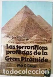 Libros de segunda mano: LAS TERRORIFICAS PROFECIAS DE LA GRAN PIRAMIDE ( WALT G. DOVAN ) - Foto 1