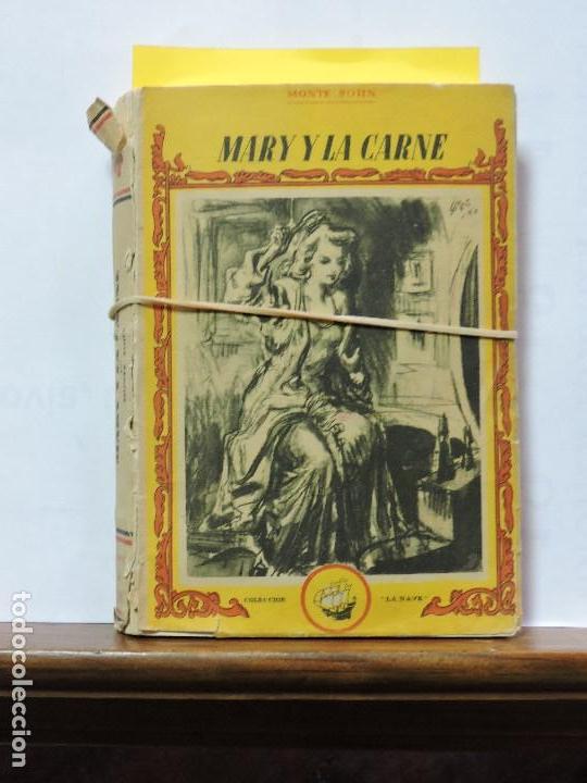 Libros de segunda mano: Mary y la carne. Sohn, Monte. Ed. La nave. - Foto 1