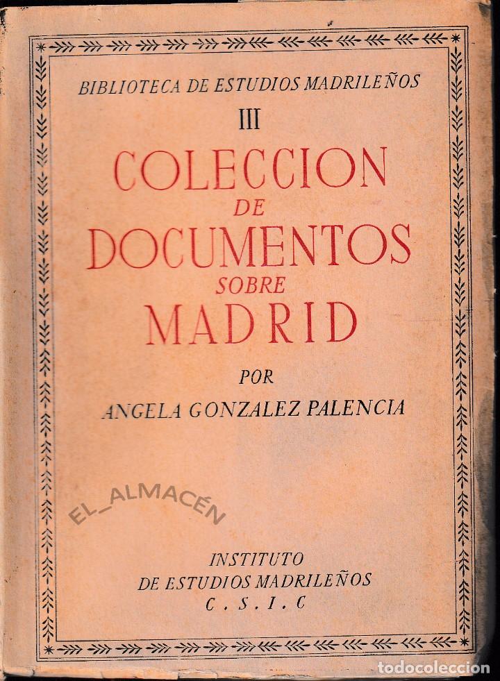 Libros de segunda mano: COLECCI&Oacute;N DE DOCUMENTOS SOBRE MADRID (A. GLEZ. PALENCIA 1953) SIN USAR - Foto 1
