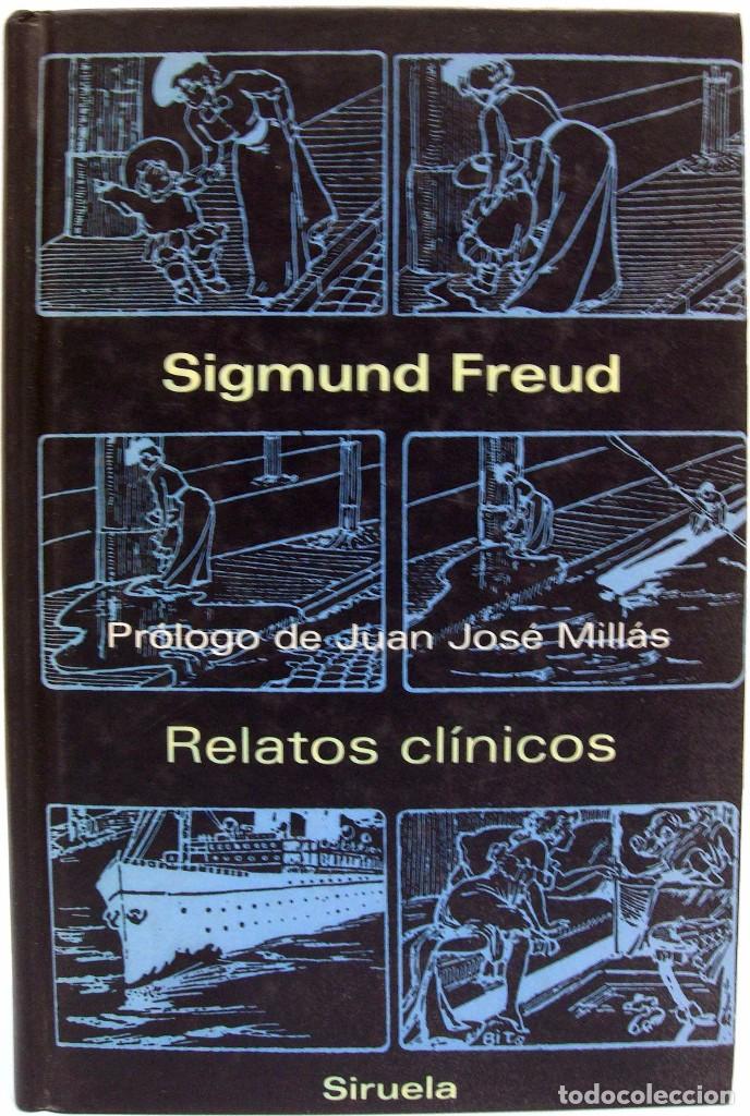 Libros de segunda mano: SIGMUND FREUD - RELATOS CL&Iacute;NICOS. SIRUELA, 1997. - Foto 1