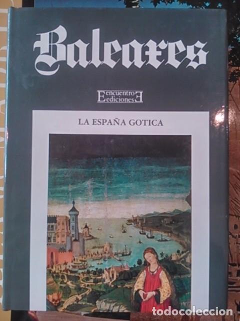 Libros de segunda mano: BALEARES. La Espa&ntilde;a G&oacute;tica n&ordm; 5 (Madrid, 1994) - Foto 1