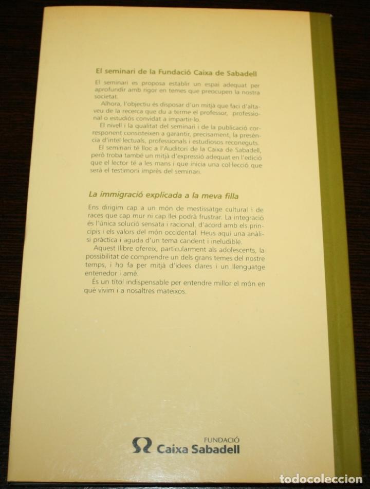 Libros de segunda mano: SAMI NA&Iuml;R - LA IMMIGRACI&Oacute; EXPLICADA A LA MEVA FILLA - FUNDACI&Oacute; CAIXA DE SABADELL - 2001 - EN CATAL&Aacute;N - Foto 2