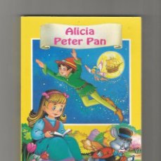 Libros de segunda mano: ALICIA / PETER PAN. COLECCION ILUSION. Lote 82201184