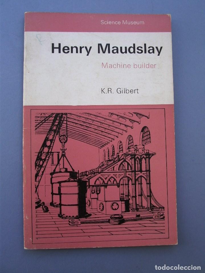 Libros de segunda mano: libro en ingles sobre construir maquinas -  henry maudsley machine builder - science museum - Foto 1