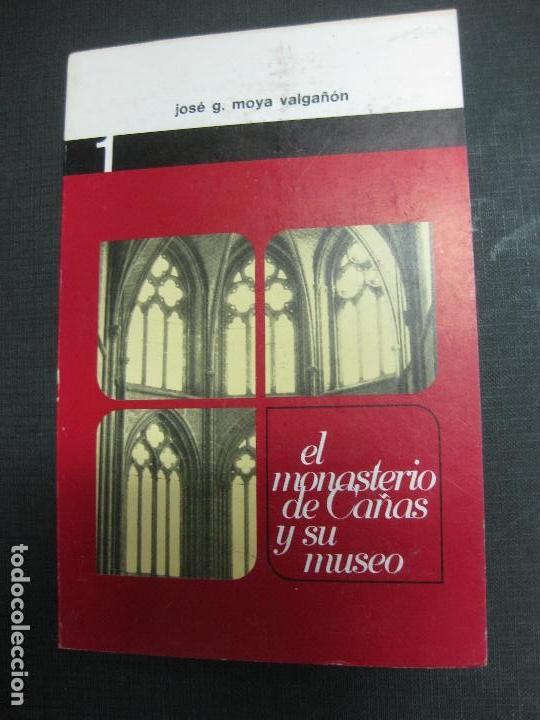 Livres d'occasion: EL MONASTERIO DE CA&Ntilde;AS Y SU MUSEO (LOGRO&Ntilde;O). JOSE G. MOYA VALGA&Ntilde;ON. 1979.
