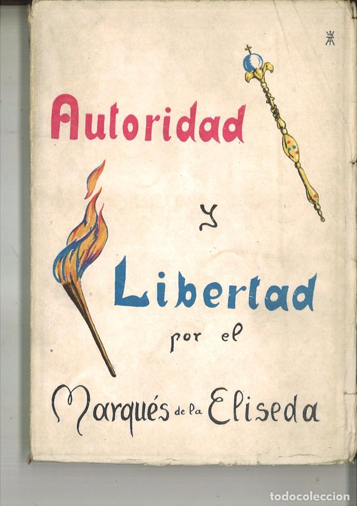 Libros de segunda mano: AUTORIDAD Y LIBERTAD. Marqu&eacute;s de la Eliseda - Foto 1