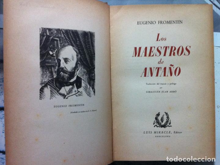 Libros de segunda mano: EUGENIO FROMENTIN. Los MAESTROS de ANTA&Ntilde;O. 1942 - Foto 2