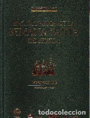 Libros de segunda mano: ENCICLOPEDIA DE LA SEMANA SANTA DE SEVILLA. TOMO 13. VV.AA. SS-168