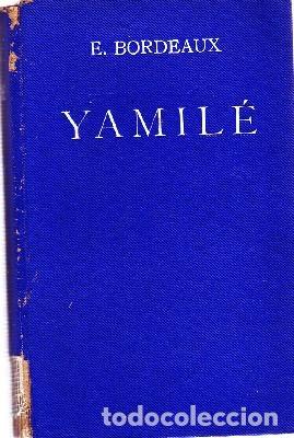 Libros de segunda mano: YAMIL&Eacute;. BORDEAUX, E. ESTANT-093 - Foto 1