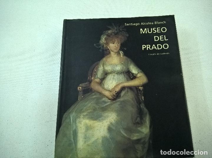 Libros de segunda mano: MUSEO DEL PRADO-SANTIAGO ALCOLEA BLANCH-TAPA DURA-31 X 27 CENTIMETROS-F6
