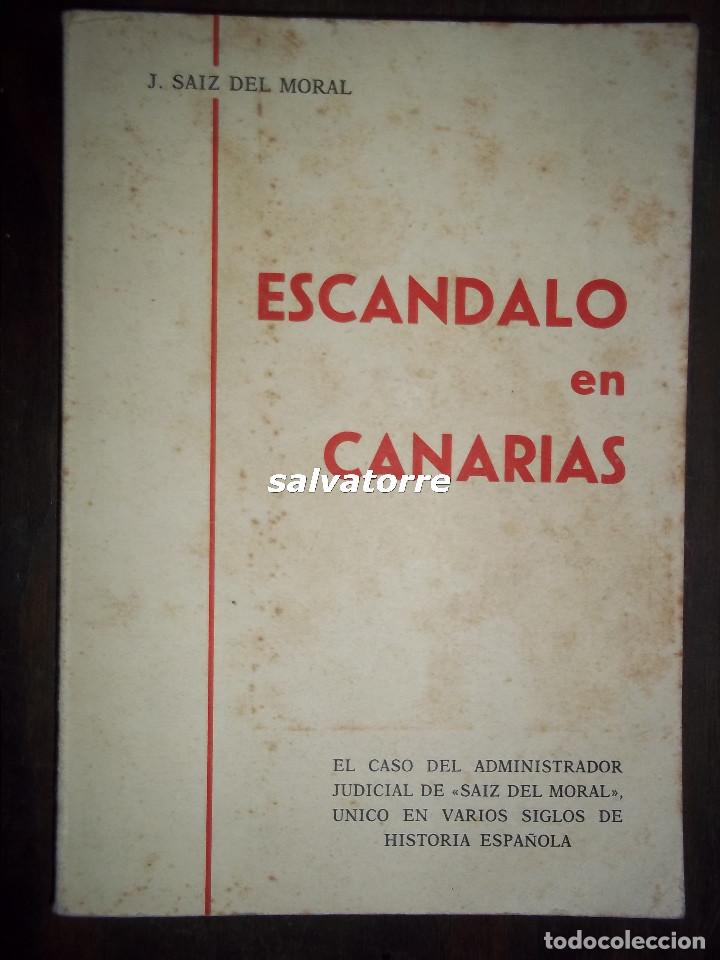 Libros de segunda mano: SAIZ DEL MORAL. ESCANDALO EN CANARIAS.1976. - Foto 1