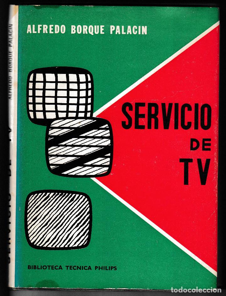 Libros de segunda mano: SERVICIO DE TELEVISI&Oacute;N, ALFREDO BORQUE PALAC&Iacute;N, Env&iacute;o gratis - Foto 1