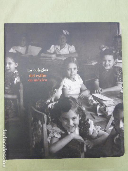 Libros de segunda mano: Los colegios del exilio en M&eacute;xico - VV.AA. - Foto 1