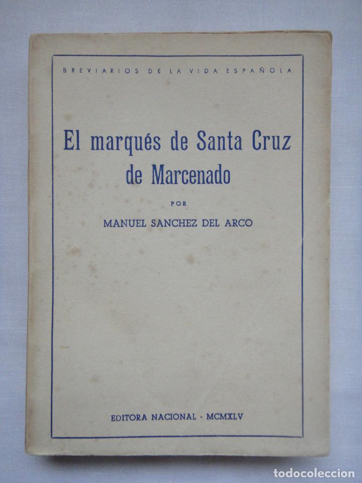 Gebrauchte B&uuml;cher: EL MARQU&Eacute;S DE SANTA CRUZ DE MARCENADO. BREVIARIOS DE LA VIDA ESPA&Ntilde;OLA, 1945