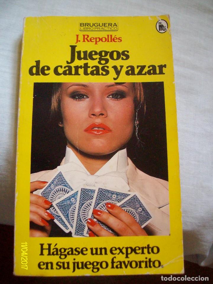 Libros de segunda mano: JUEGOS DE CARTAS Y AZAR J. REPOLLES LIBRO PRACTICO BRUGUERA - Foto 1