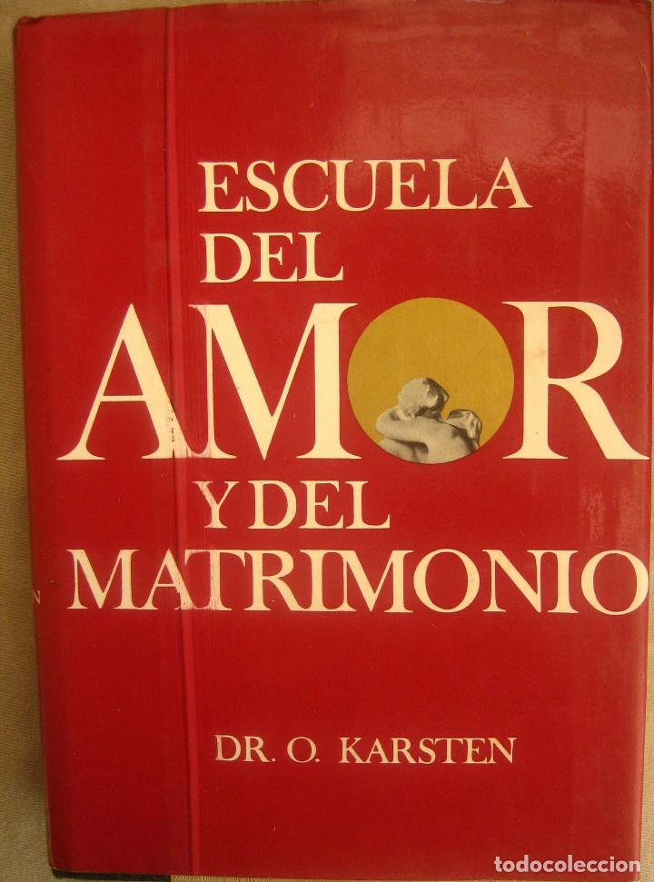 Libros de segunda mano: Escuela del amor y del matrimonio - O Karsten - Foto 1