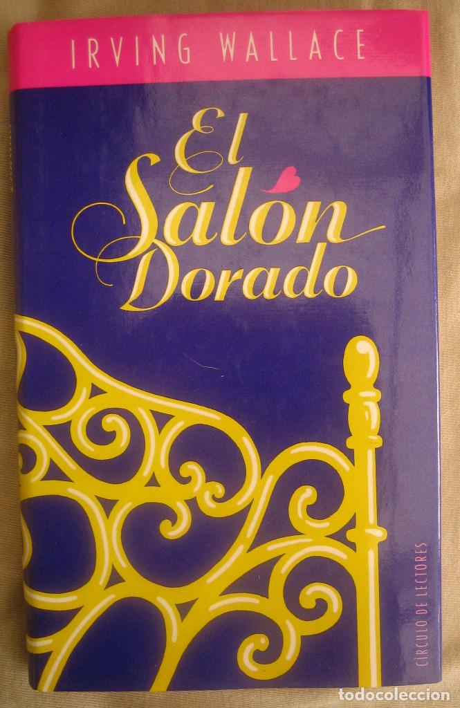 Libros de segunda mano: El sal&oacute;n dorado - Irving Wallace - Foto 1