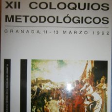 Libros de segunda mano: XII COLOQUIOS METODOLOGICO COMUNICACIONES HESPERIDES GRANADA 1992 EC TM. Lote 83601104