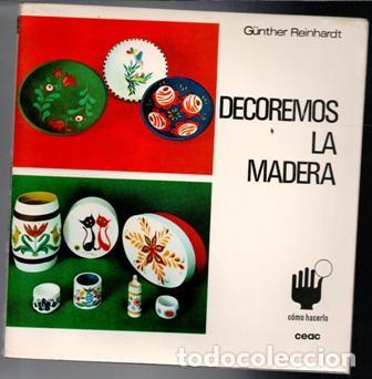 Libros de segunda mano: Decoremos la madera, G&uuml;nther Reinhardt - Foto 1