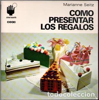 Libros de segunda mano: C&oacute;mo presentar los regalos, Marianne Seitz - Foto 1