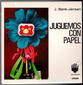 Libros de segunda mano: Juguemos con papel, J. Bank Jensen. - Foto 1