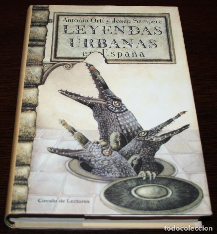 Libros de segunda mano: ORT&Iacute; / SAMPERE - LEYENDAS URBANAS EN ESPA&Ntilde;A - C&Iacute;RCULO DE LECTORES - 2000 - Foto 1