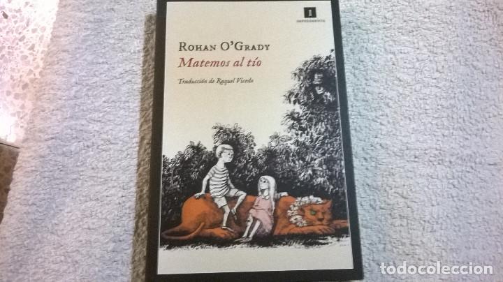 Libros de segunda mano: Matemos Al T&iacute;o, de Rohan OGrady - Foto 1