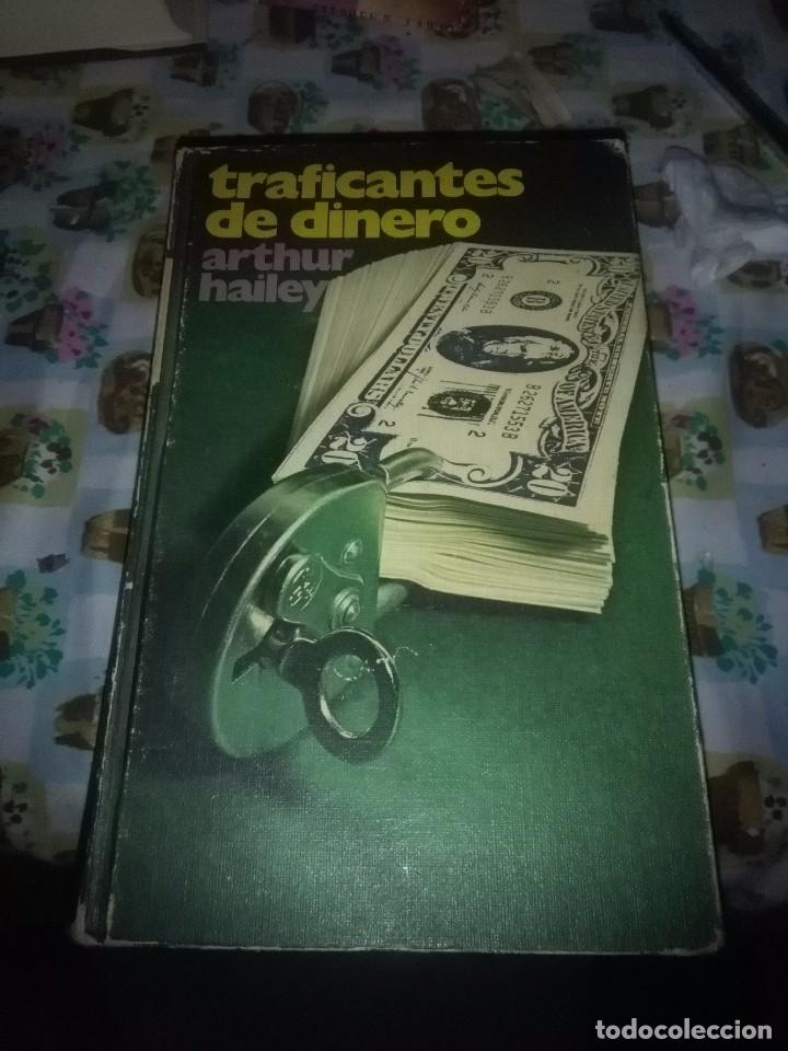Libros de segunda mano: TRAFICANTES DE DINERO. ARTHUR HAILEY. EST6B1 - Foto 1