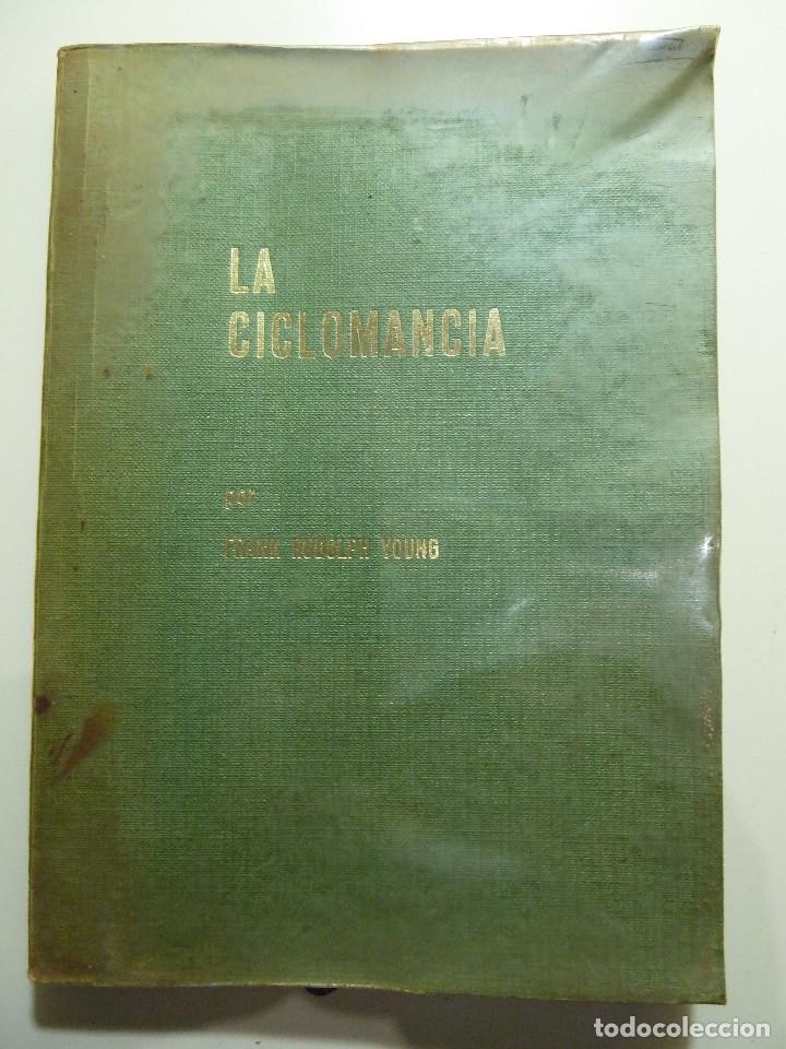 Libros de segunda mano: LA CICLOMANCIA - FRANK R. YOUNG - Foto 1