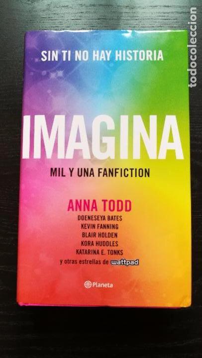 Libros de segunda mano: IMAGINA. ANNA TODD - Foto 1